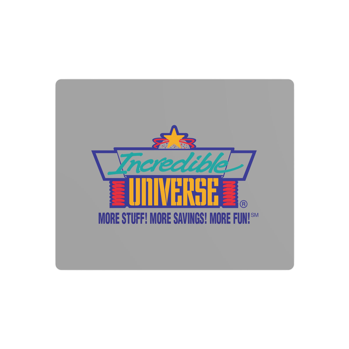 Incredible Universe Metal Sign