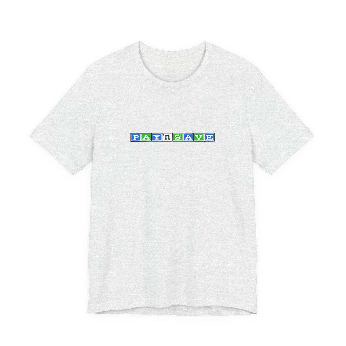 Pay 'n Save T-Shirt