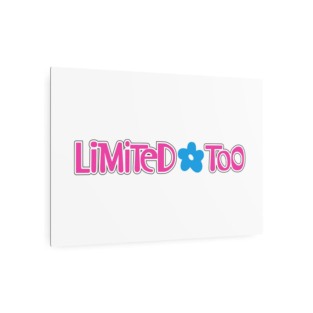 Limited Too Metal Sign