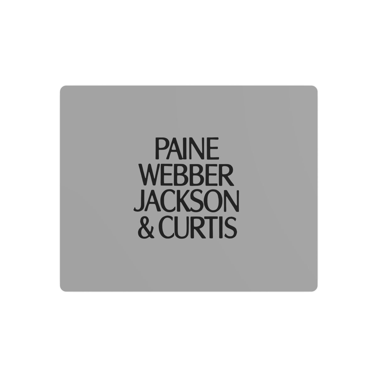 Paine Webber Jackson & Curtis Metal Sign