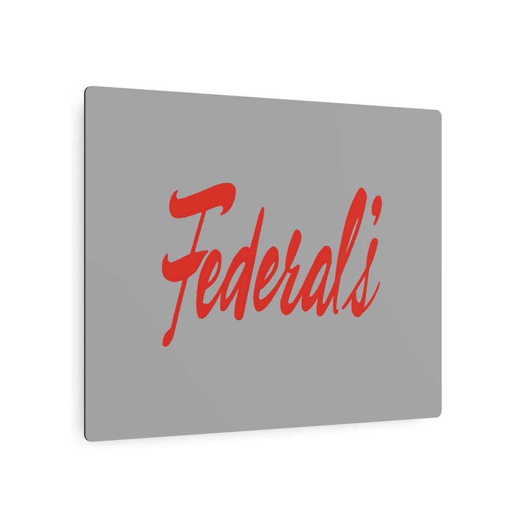 Federal's Metal Sign