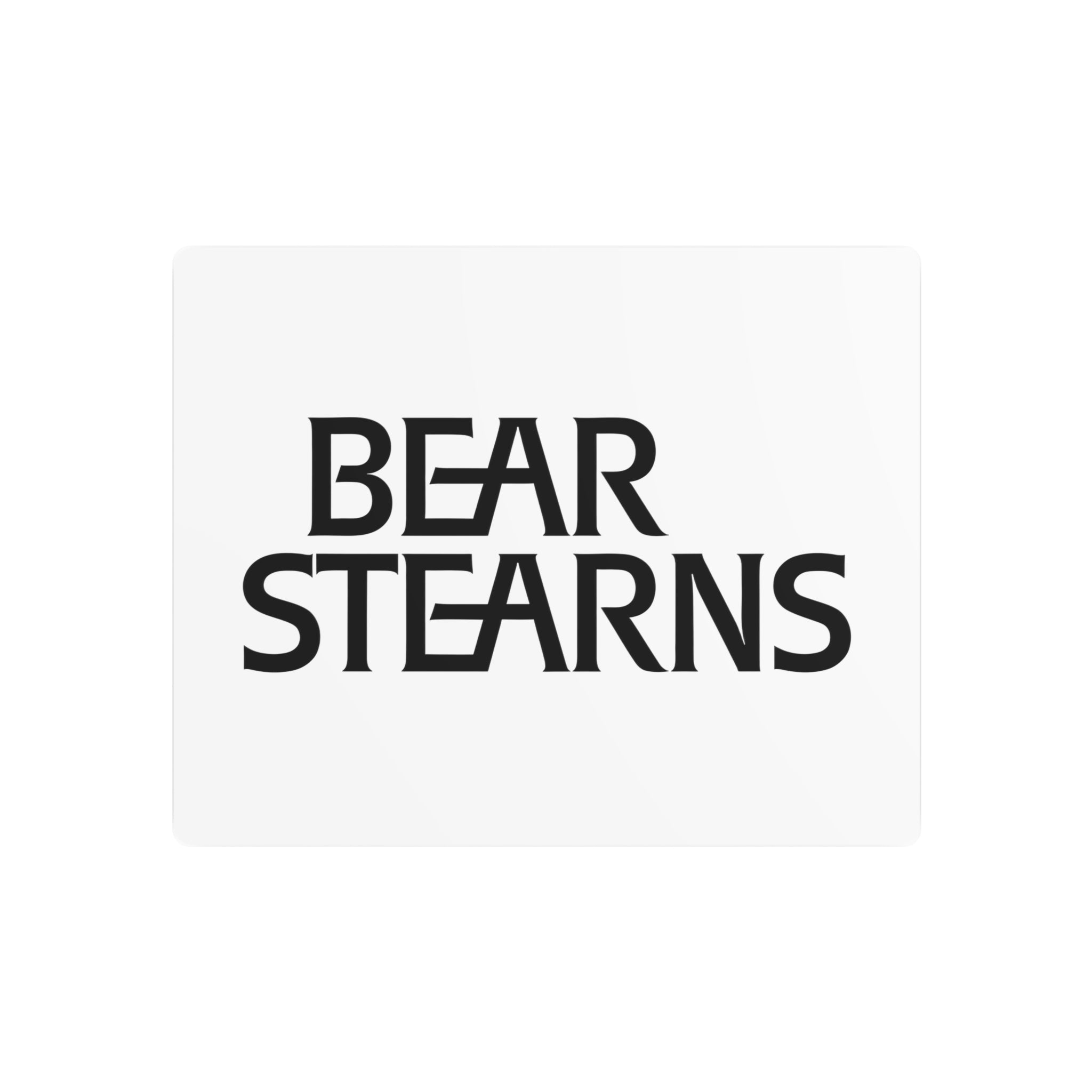 Bear Stearns Metal Sign