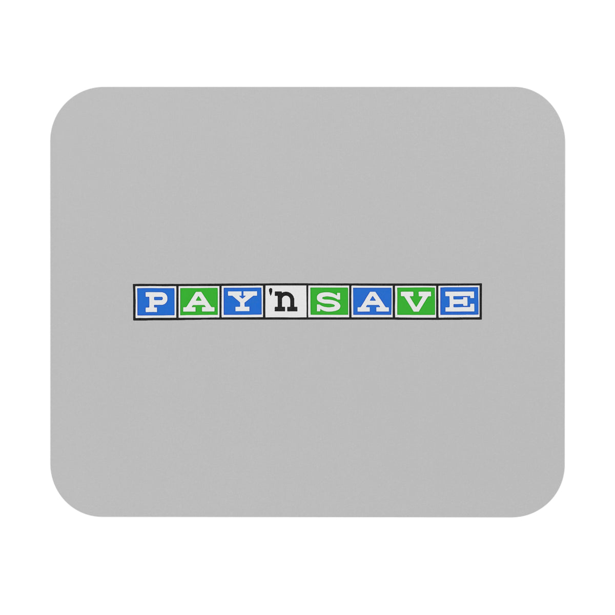 Pay 'n Save Mouse Pad