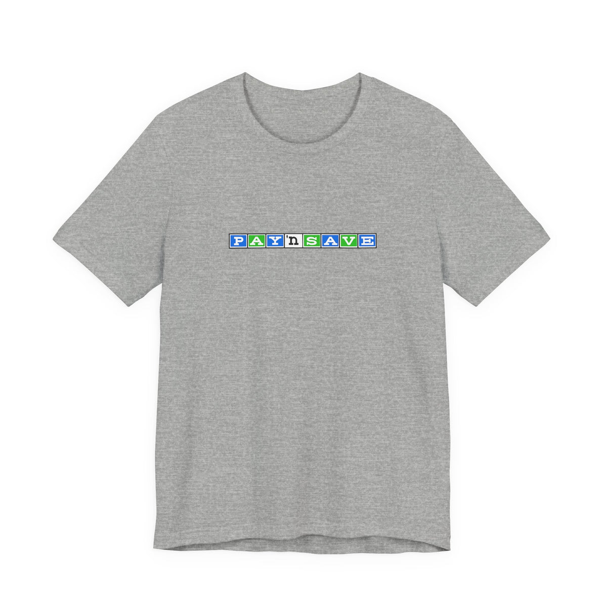 Pay 'n Save T-Shirt