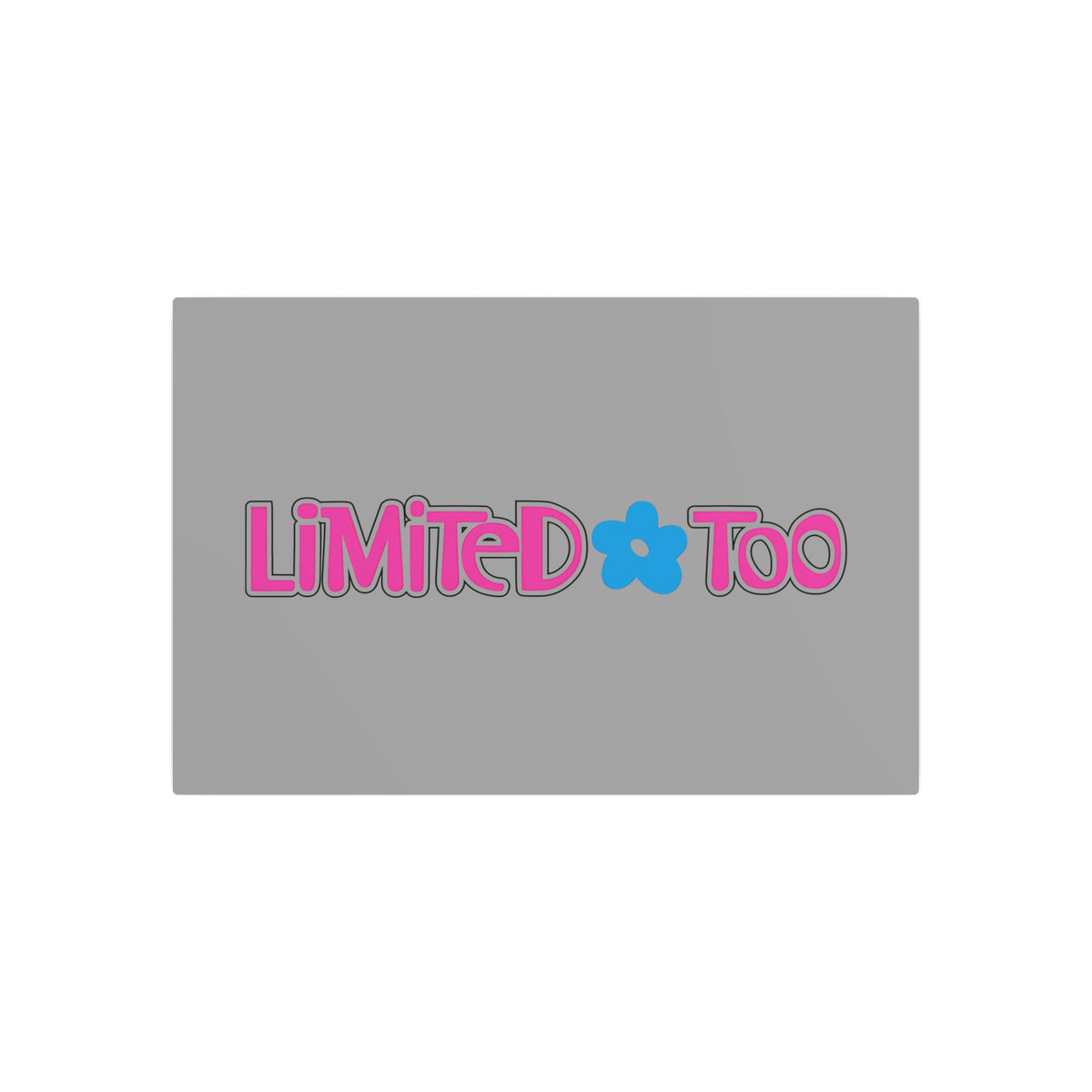 Limited Too Metal Sign