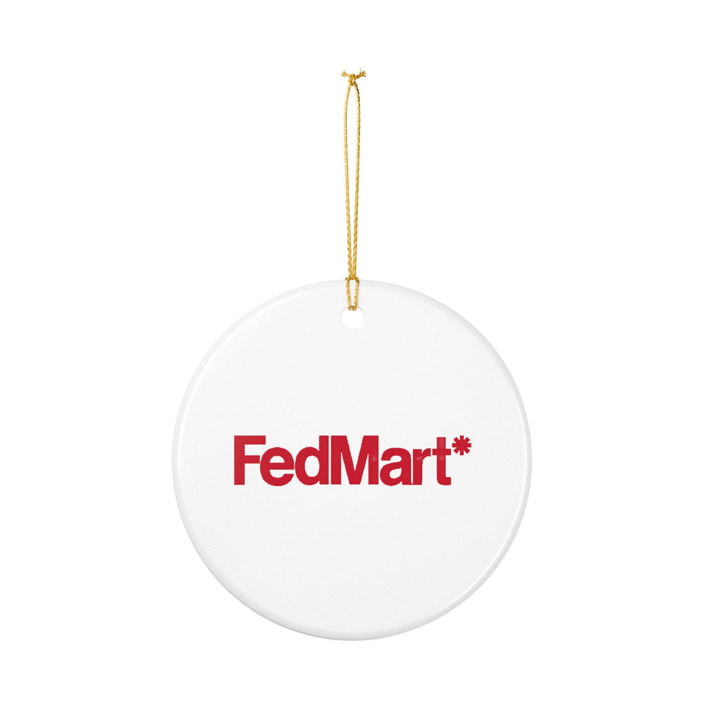 FedMart Ceramic Ornament