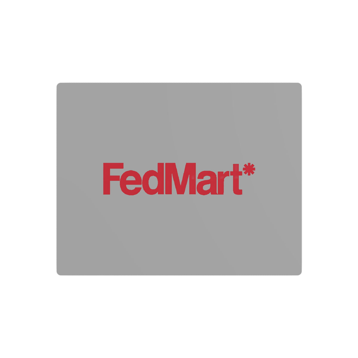 FedMart Metal Sign