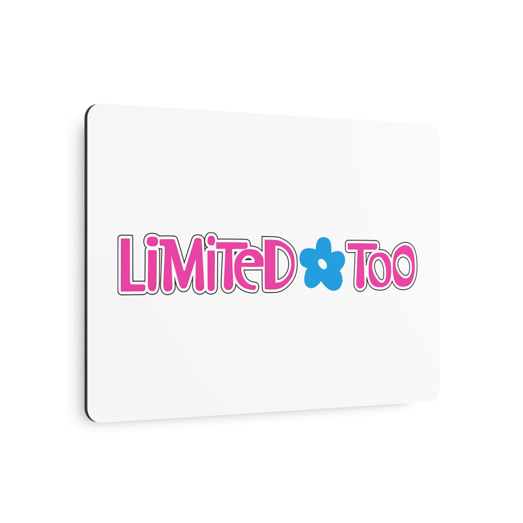 Limited Too Metal Sign