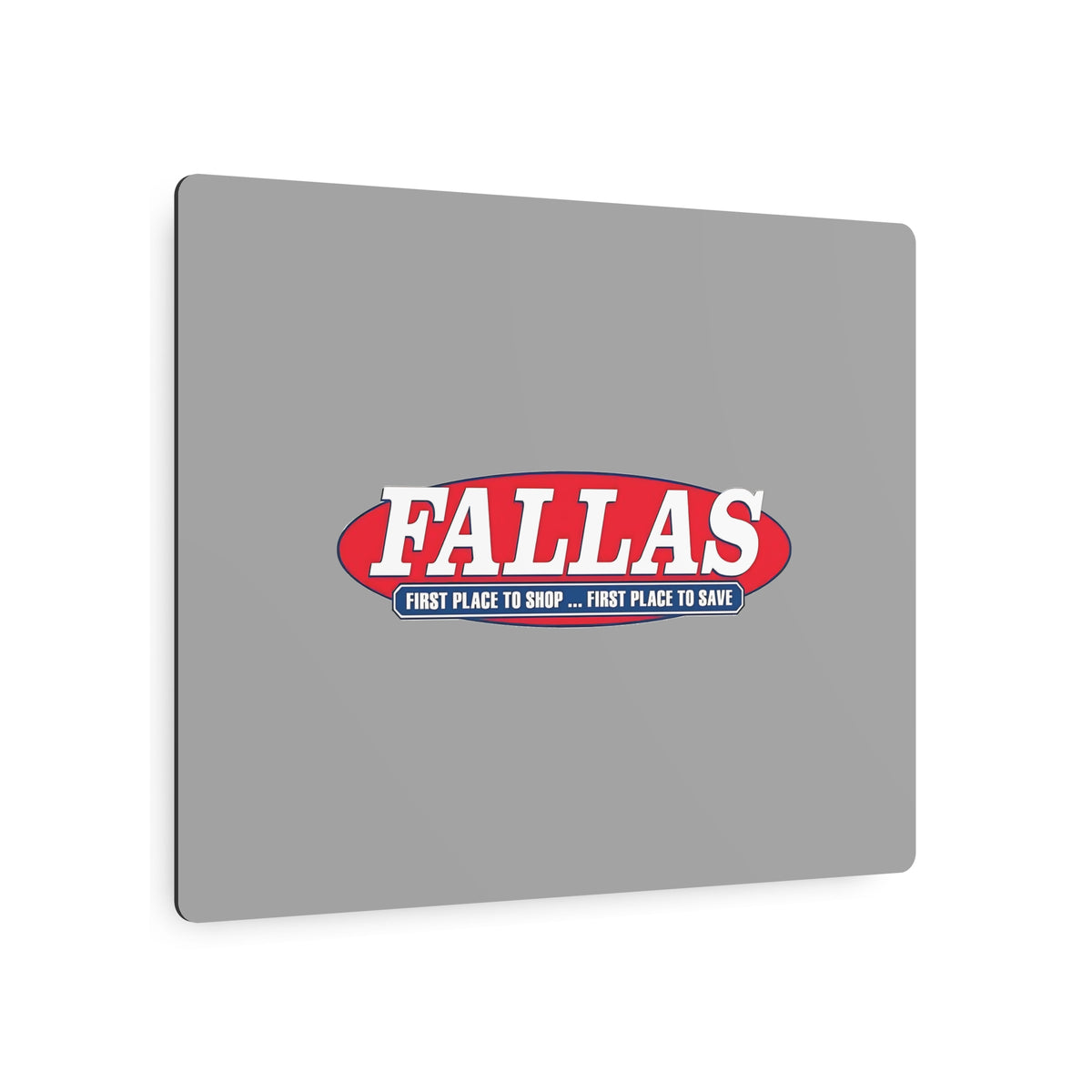 Fallas Discount Stores Metal Sign