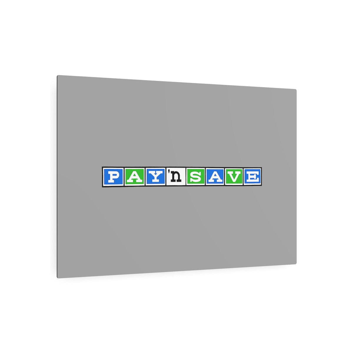 Pay 'n Save Metal Sign