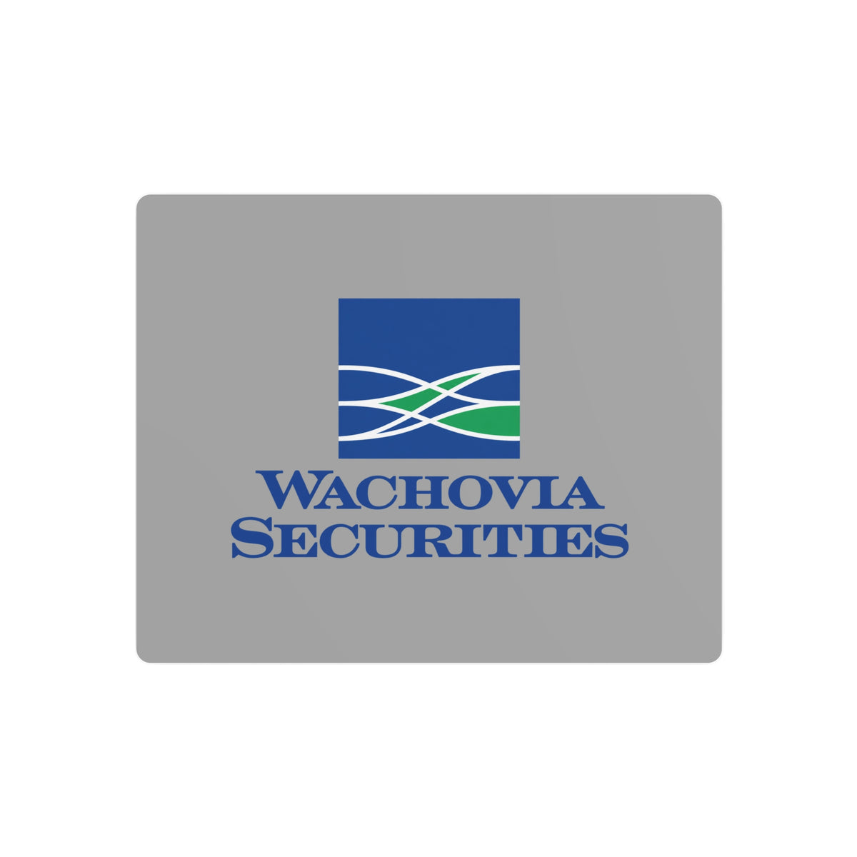 Wachovia Securities Metal Sign