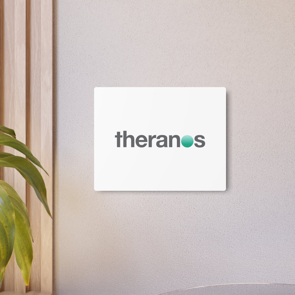 Theranos Inc. Metal Sign