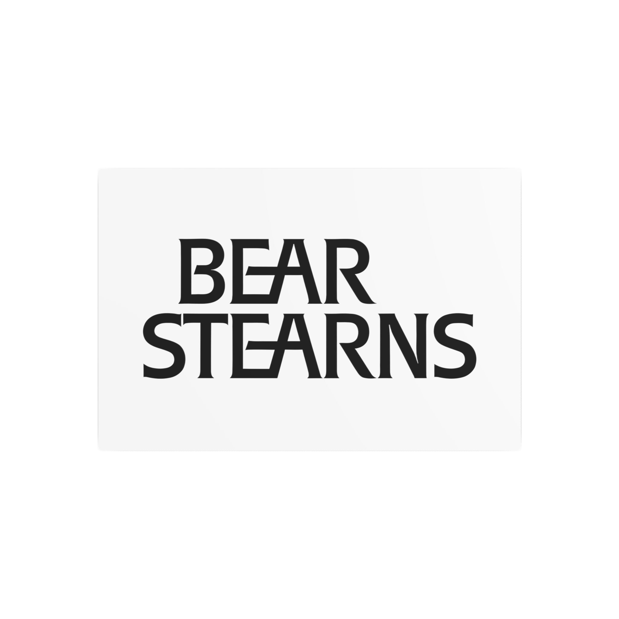 Bear Stearns Metal Sign