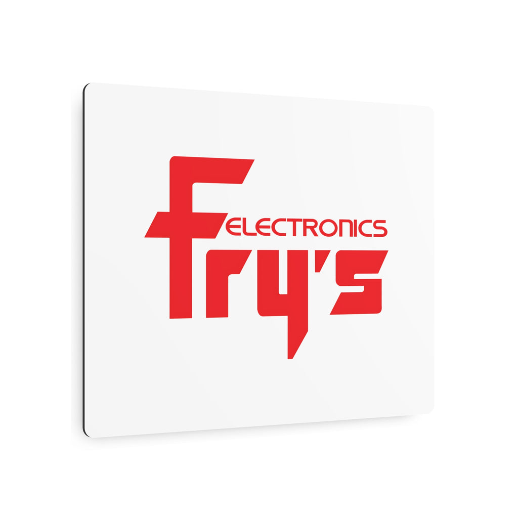 Fry's Electronics, Inc. Metal Sign