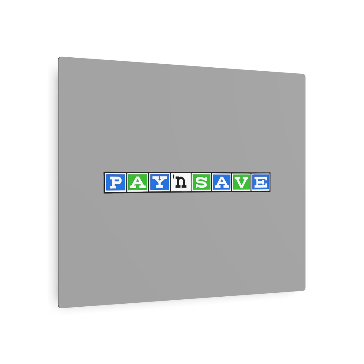 Pay 'n Save Metal Sign