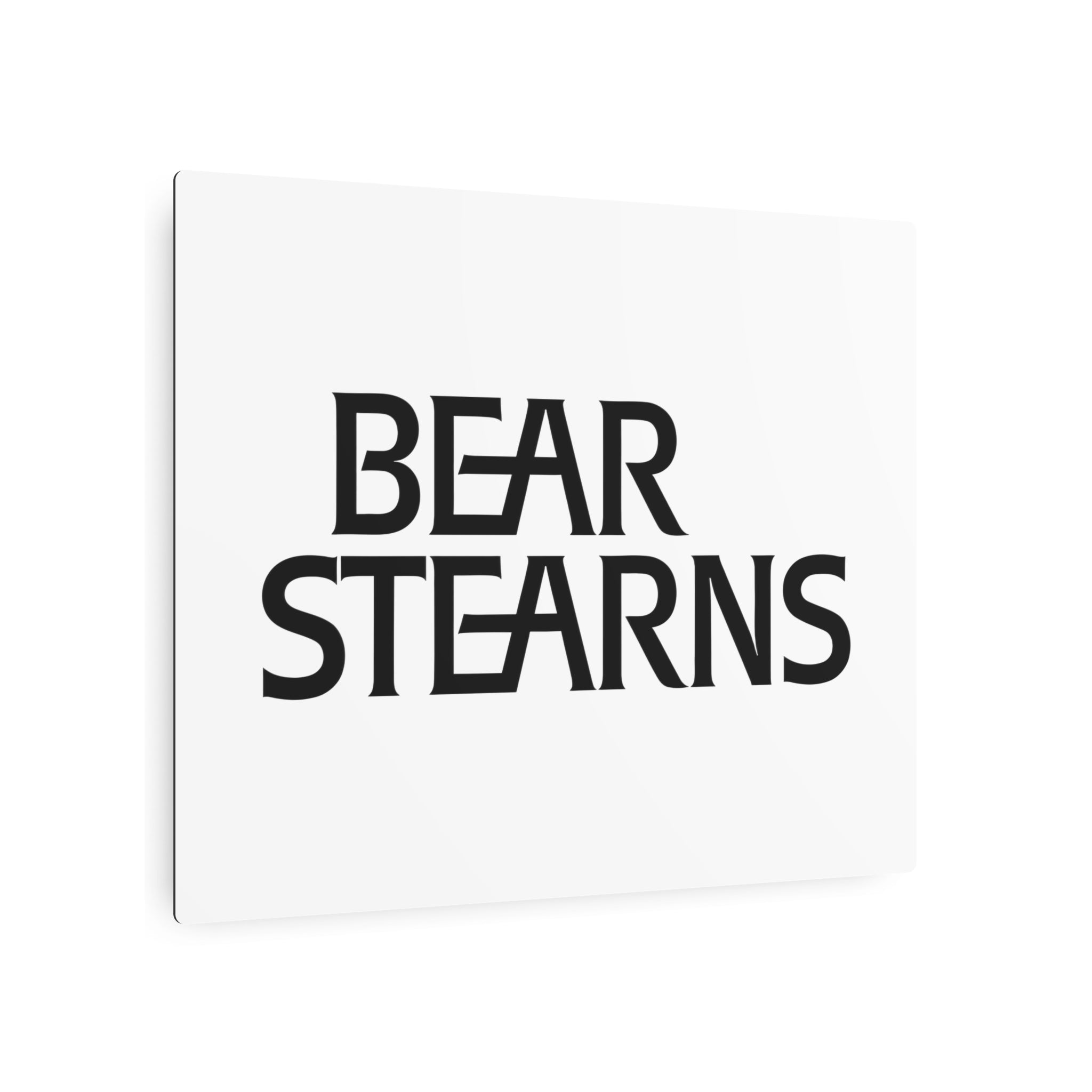 Bear Stearns Metal Sign