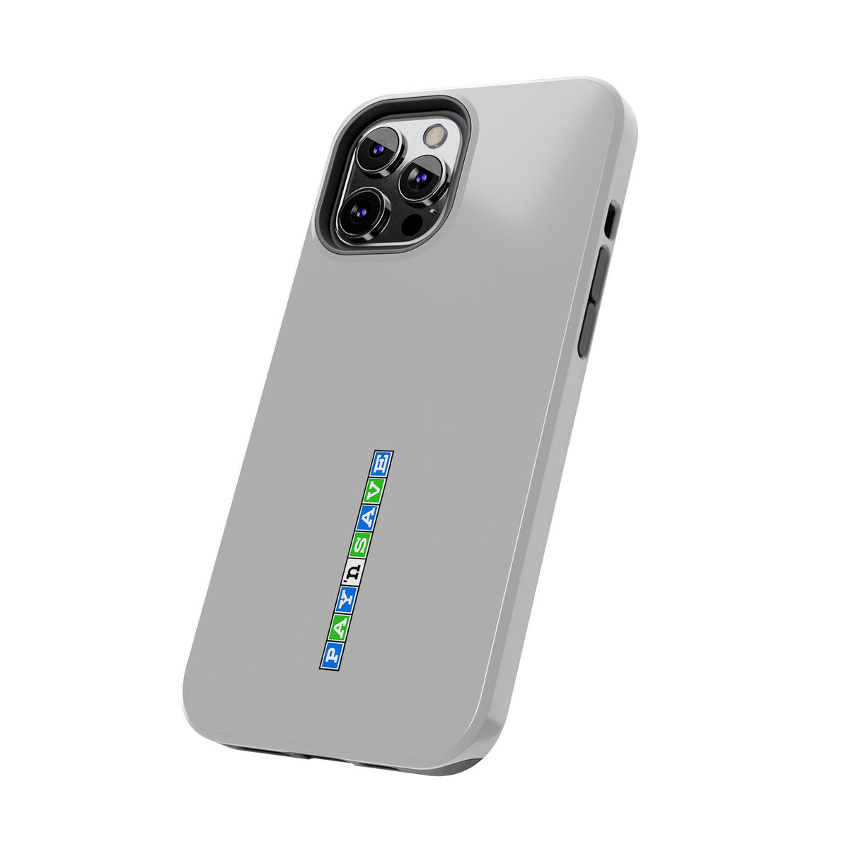 Pay 'n Save Tough Phone Case