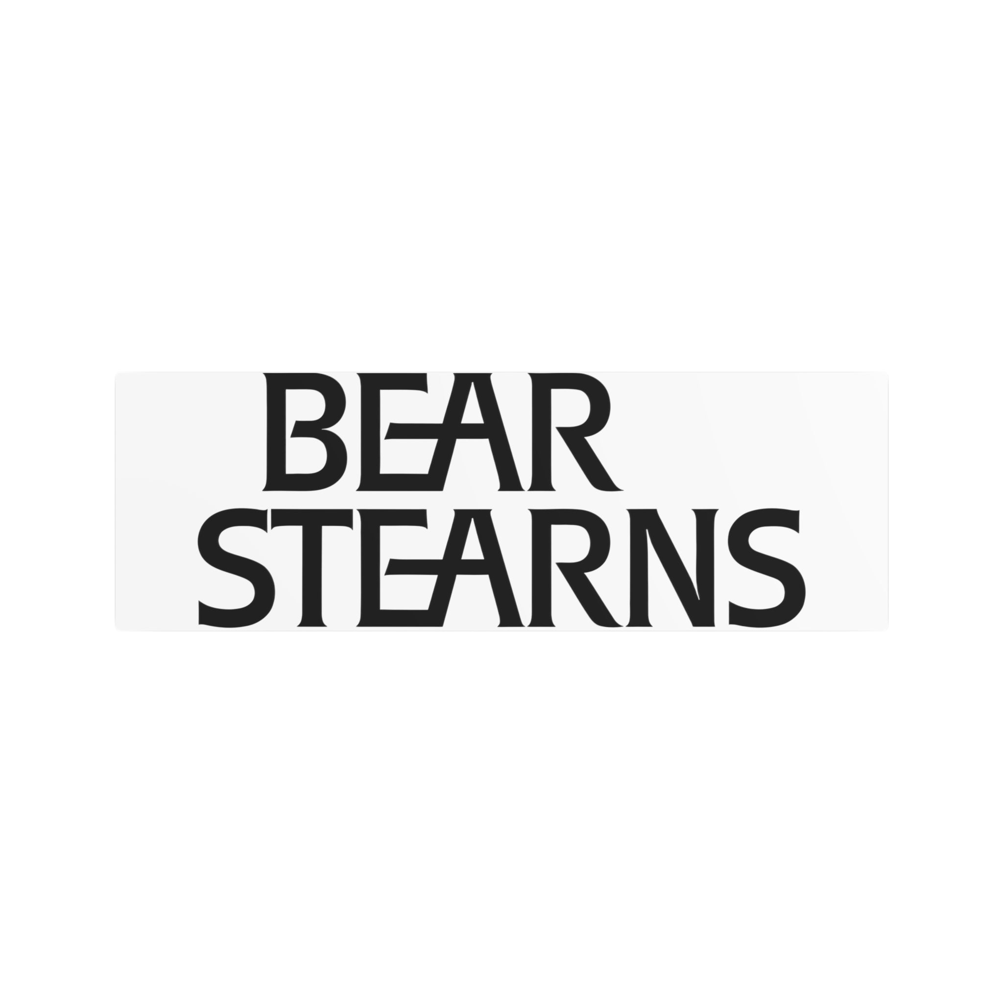 Bear Stearns Metal Sign
