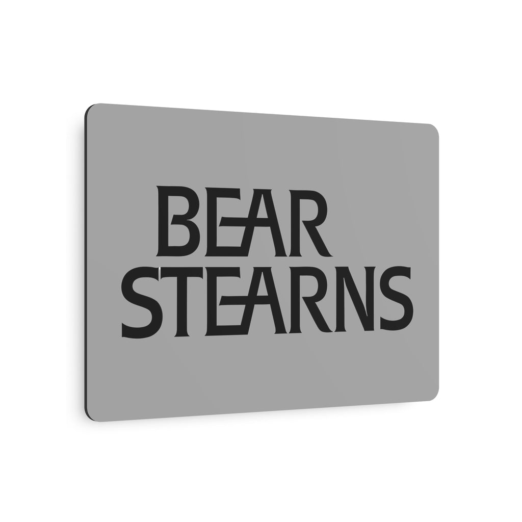 Bear Stearns Metal Sign