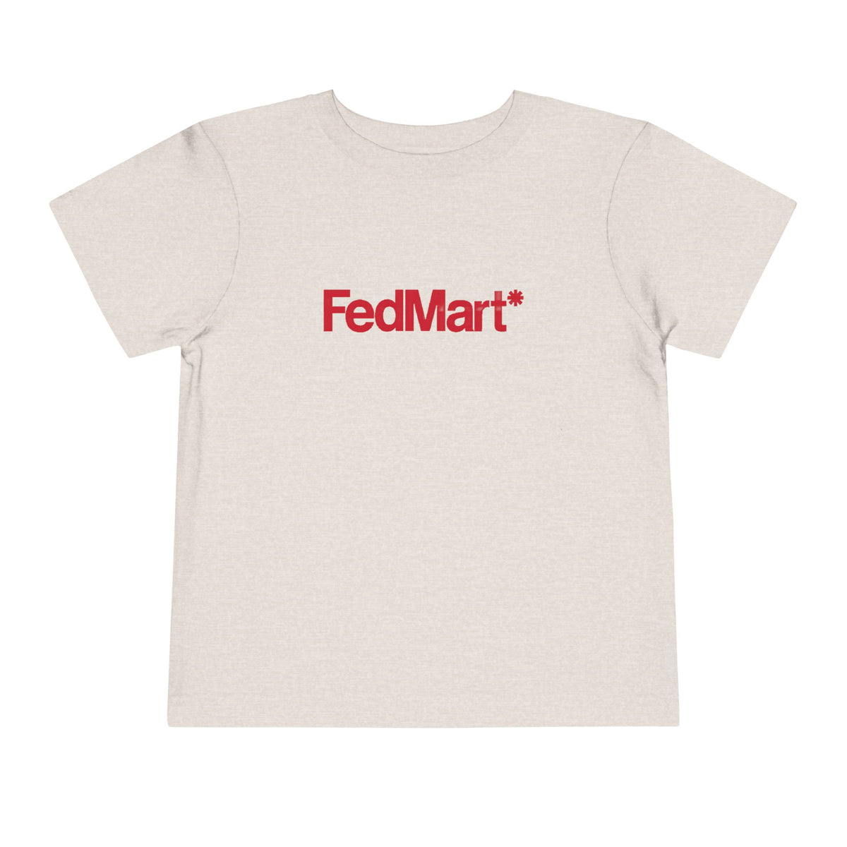 FedMart Toddler Tee / T-Shirt