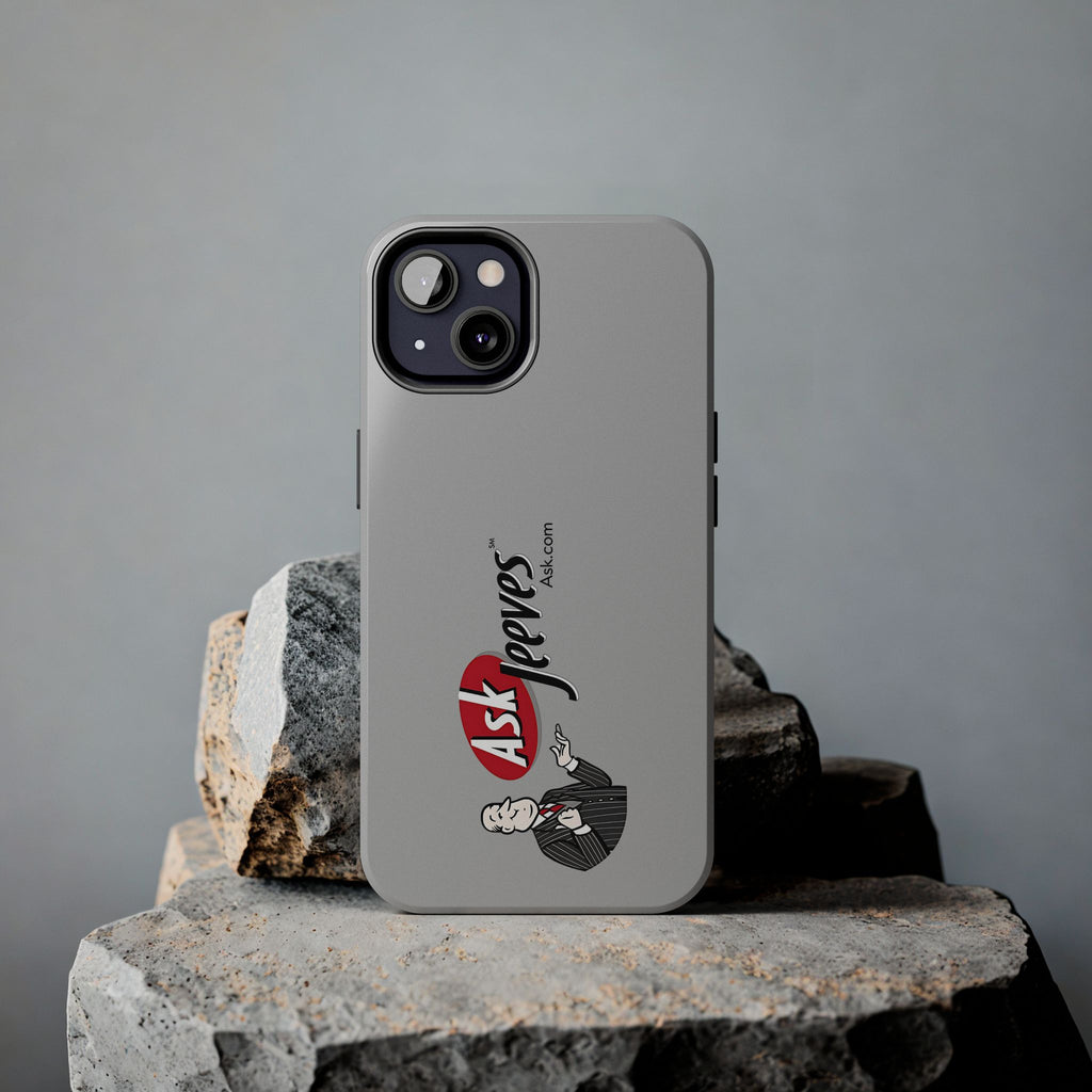 Ask Jeeves Tough Phone Case