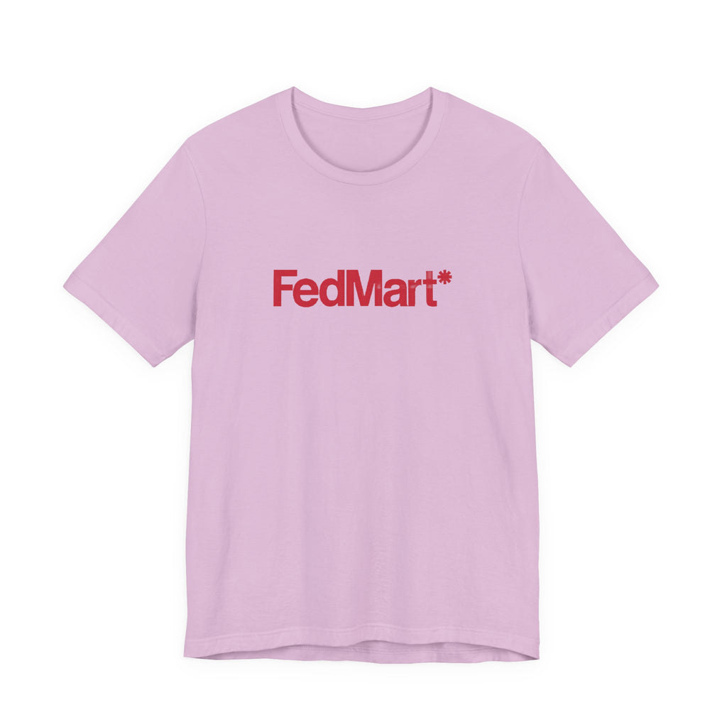 FedMart T-Shirt