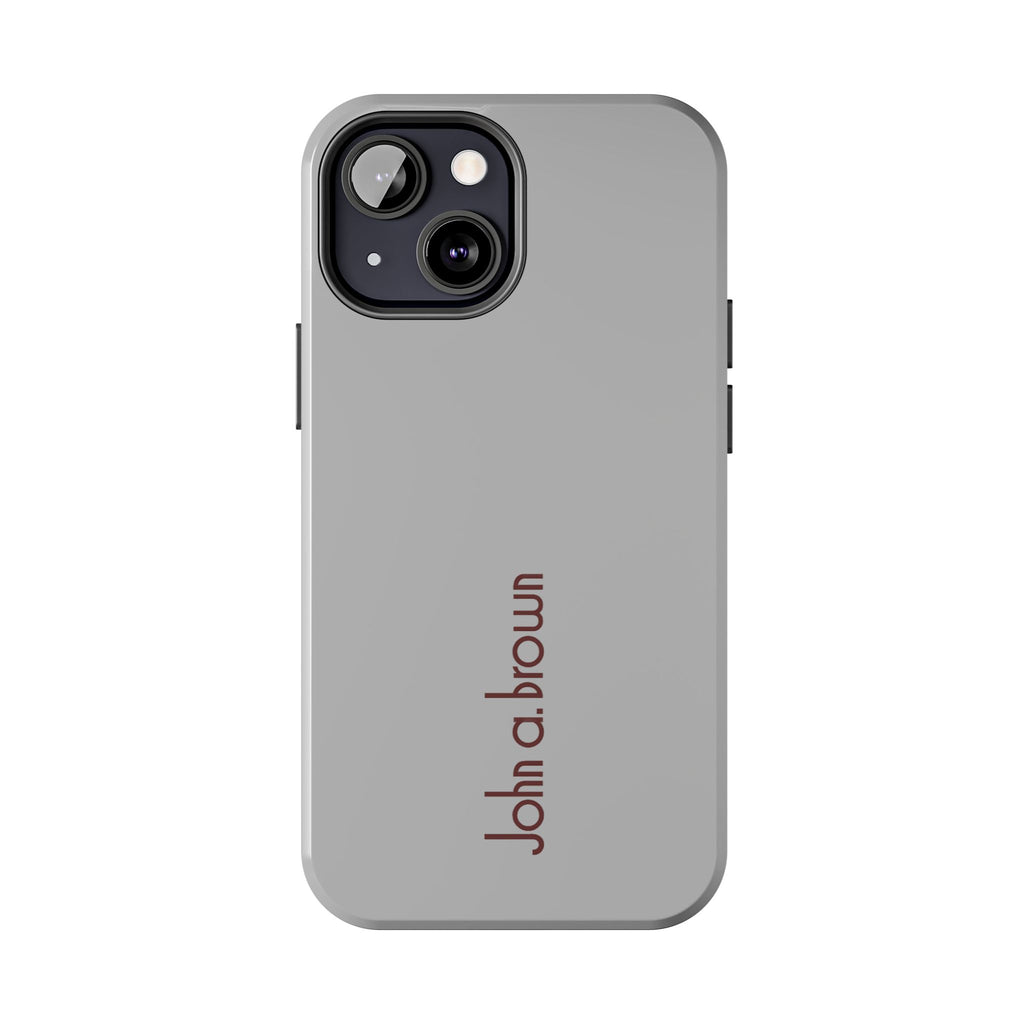 John A. Brown Tough Phone Case