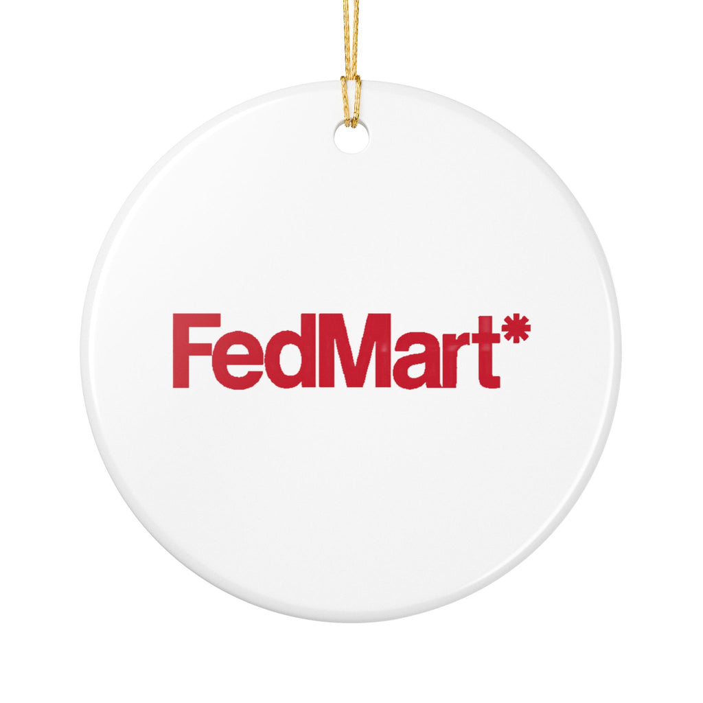 FedMart Ceramic Ornament