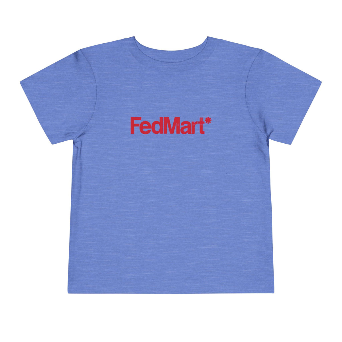FedMart Toddler Tee / T-Shirt