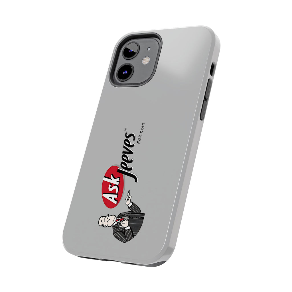 Ask Jeeves Tough Phone Case