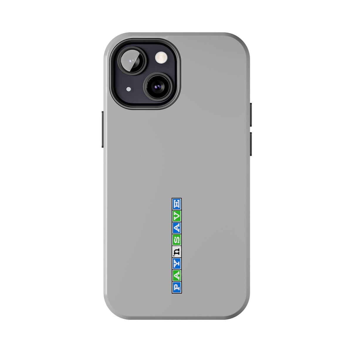 Pay 'n Save Tough Phone Case