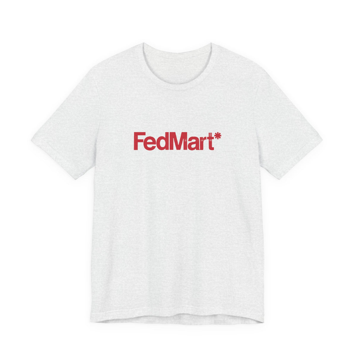 FedMart T-Shirt
