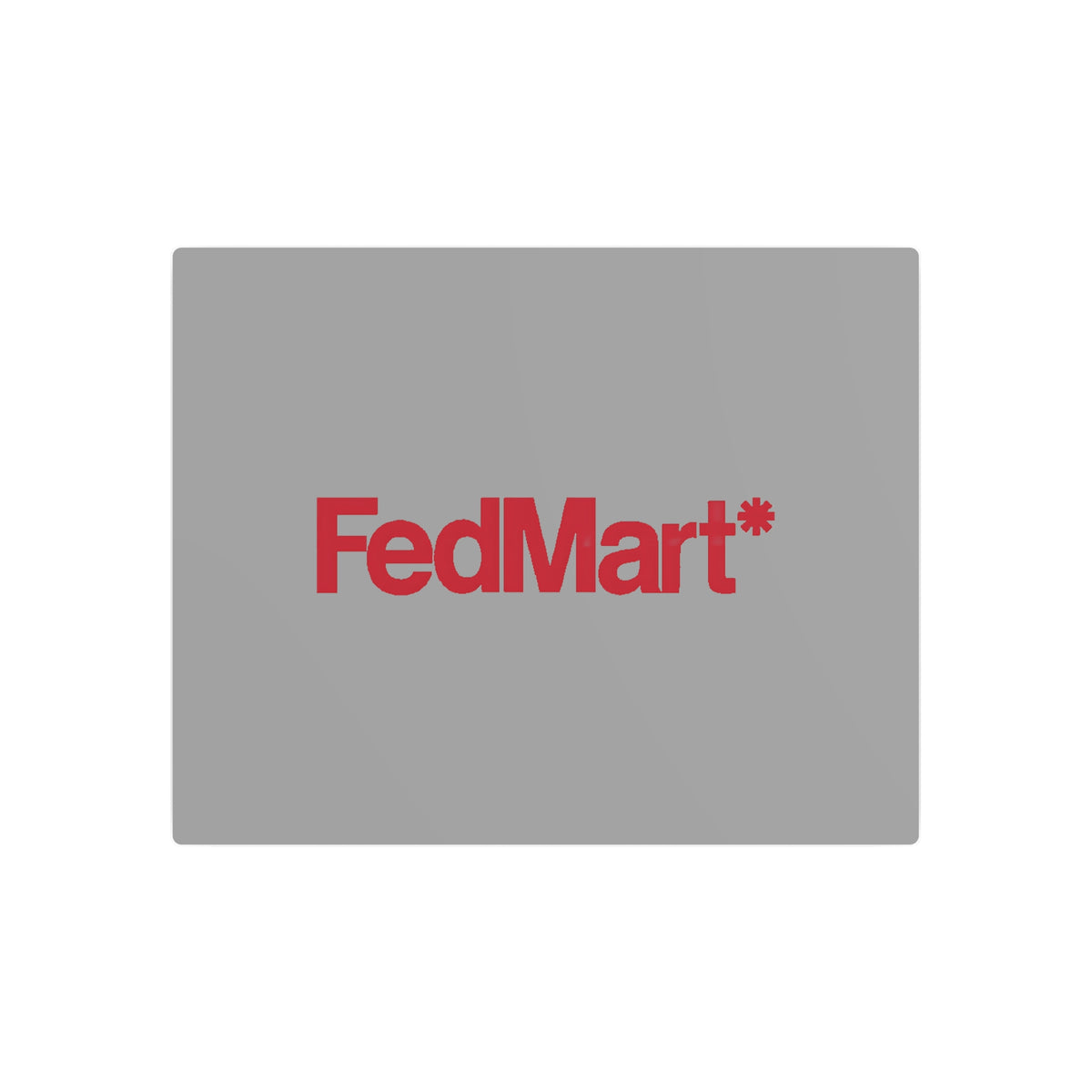 FedMart Metal Sign