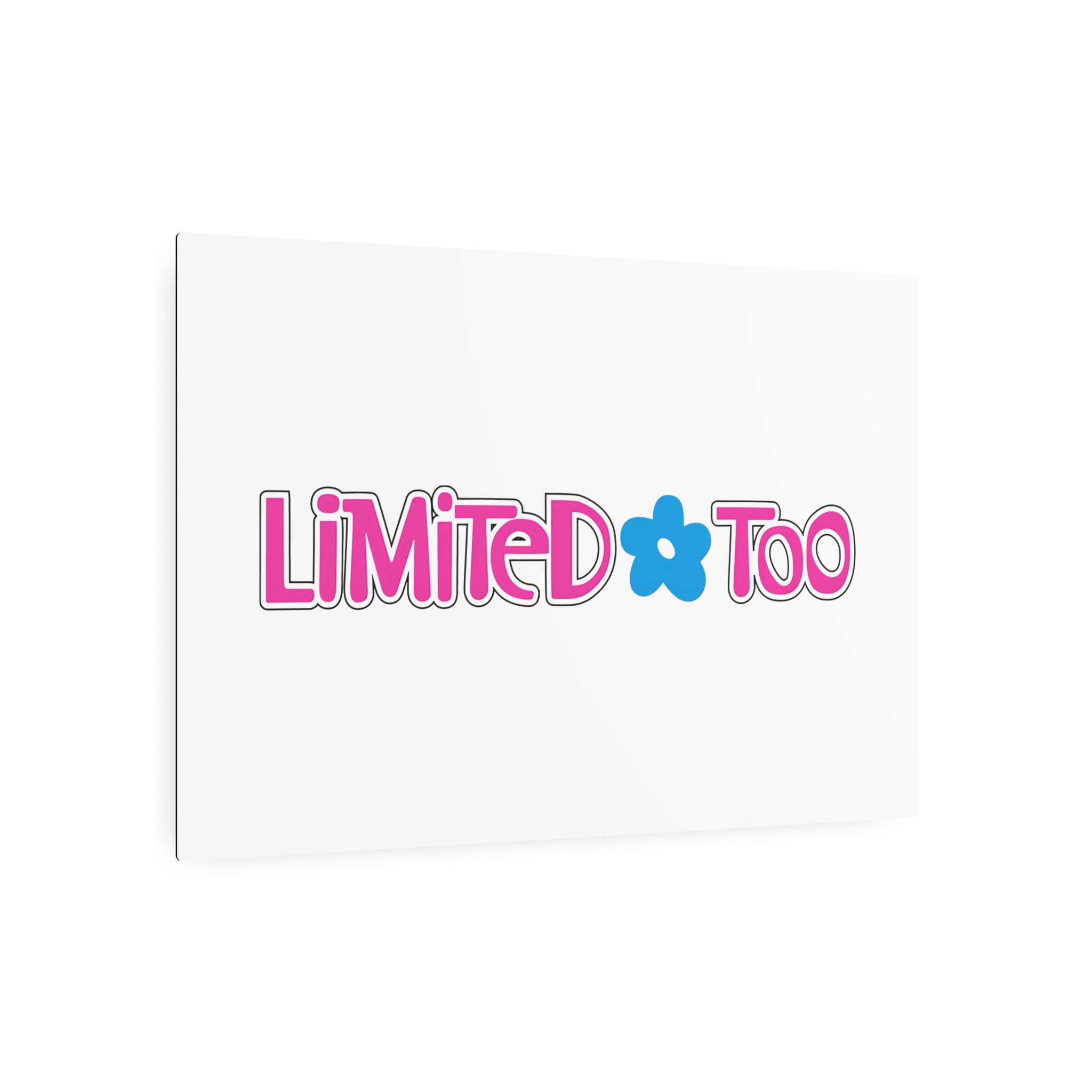 Limited Too Metal Sign
