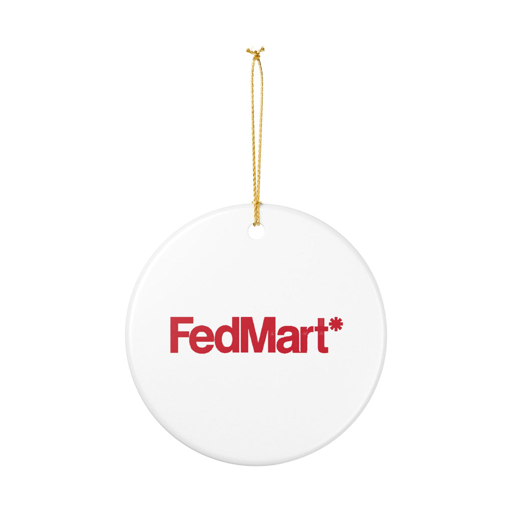 FedMart Ceramic Ornament