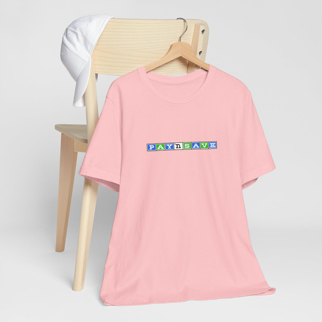 Pay 'n Save T-Shirt