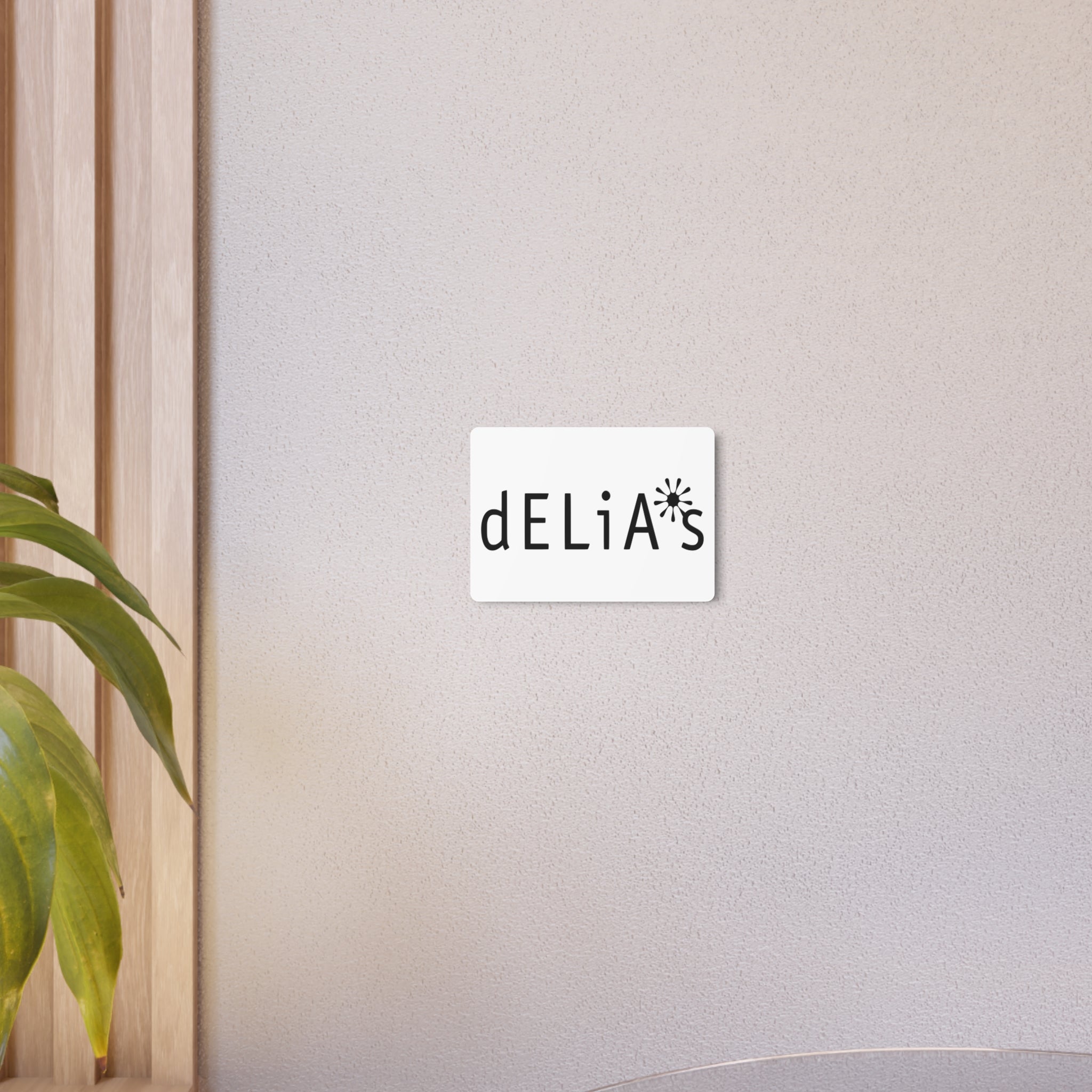 Delia's Metal Sign