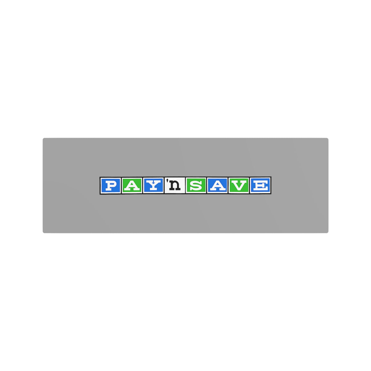 Pay 'n Save Metal Sign