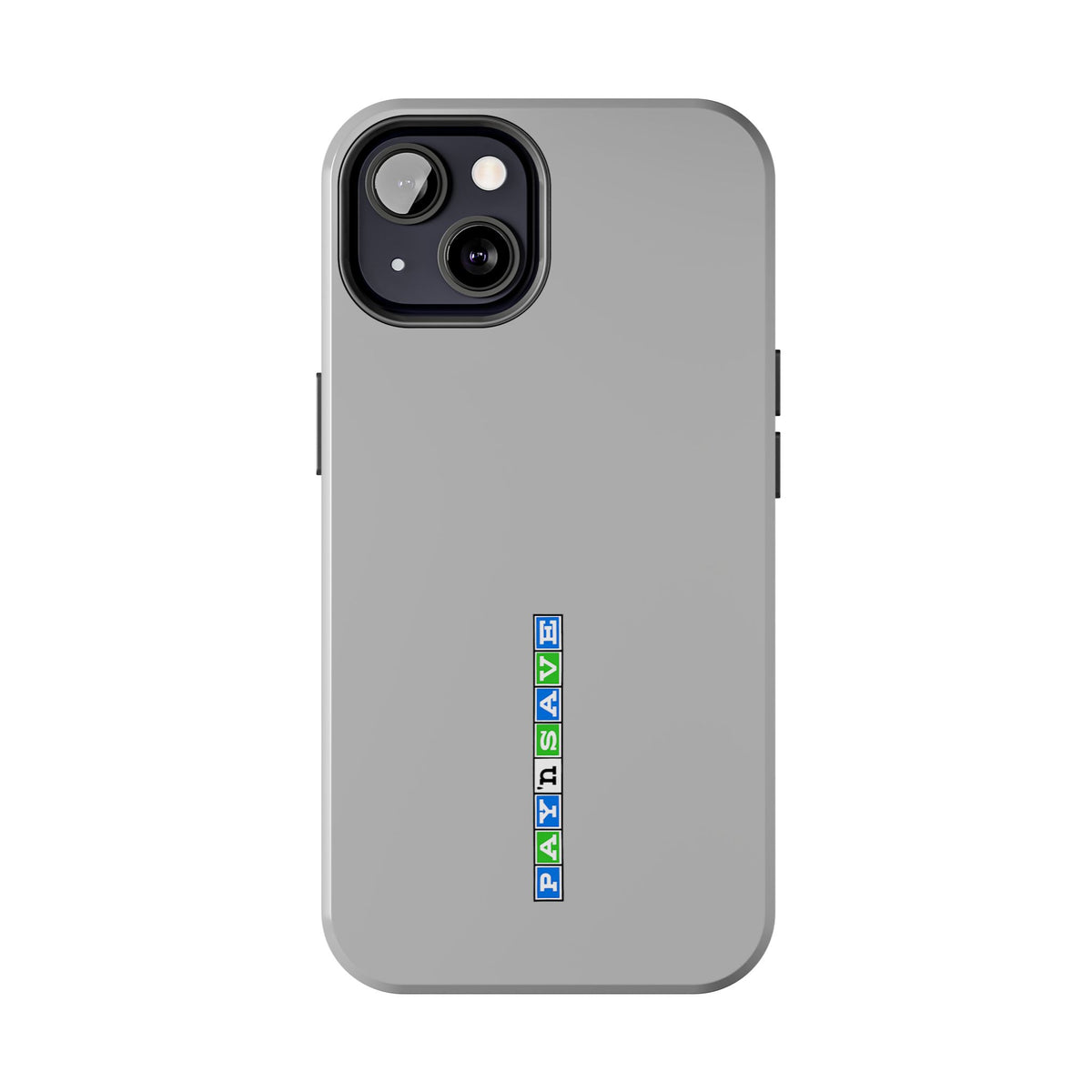 Pay 'n Save Tough Phone Case