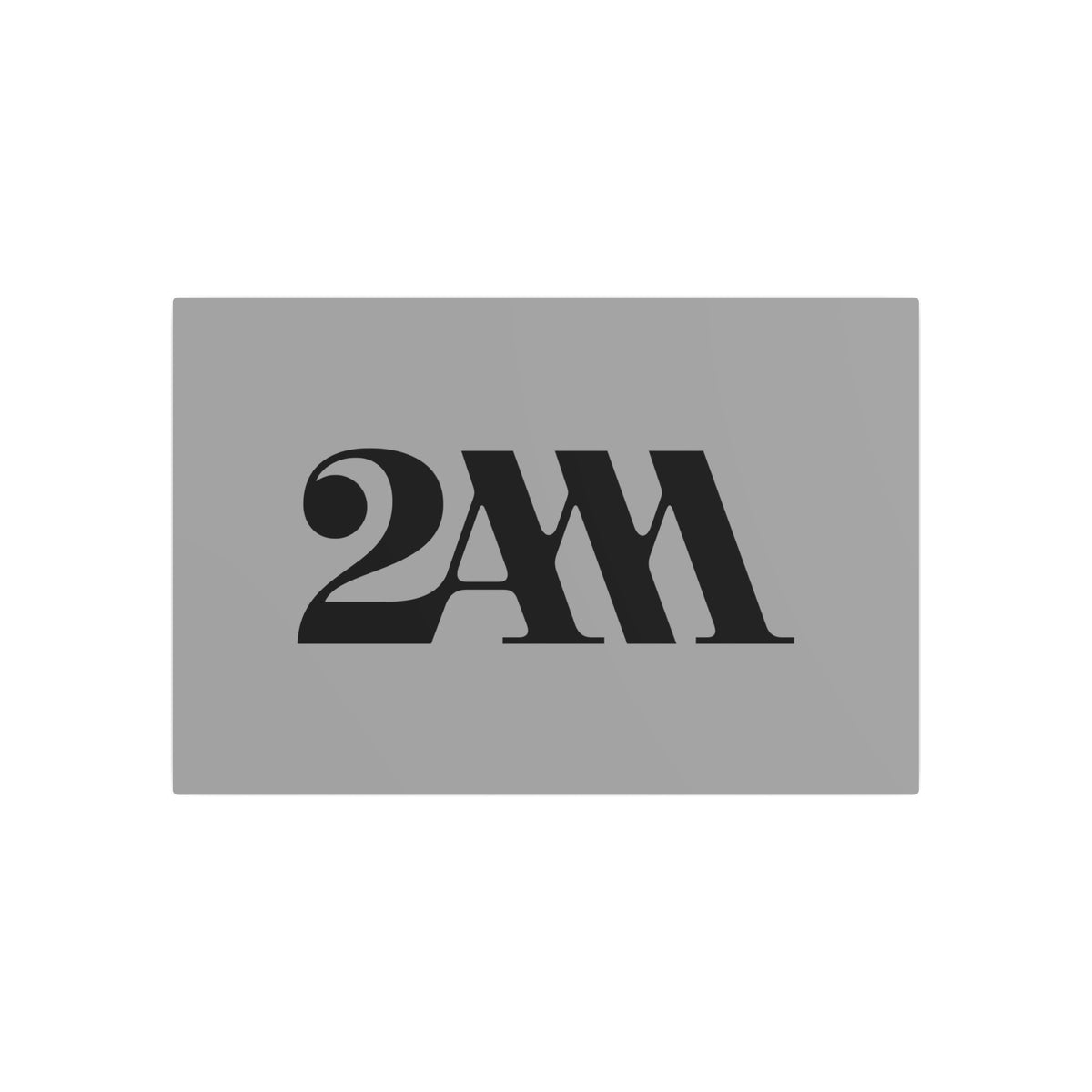 2AM Metal Sign