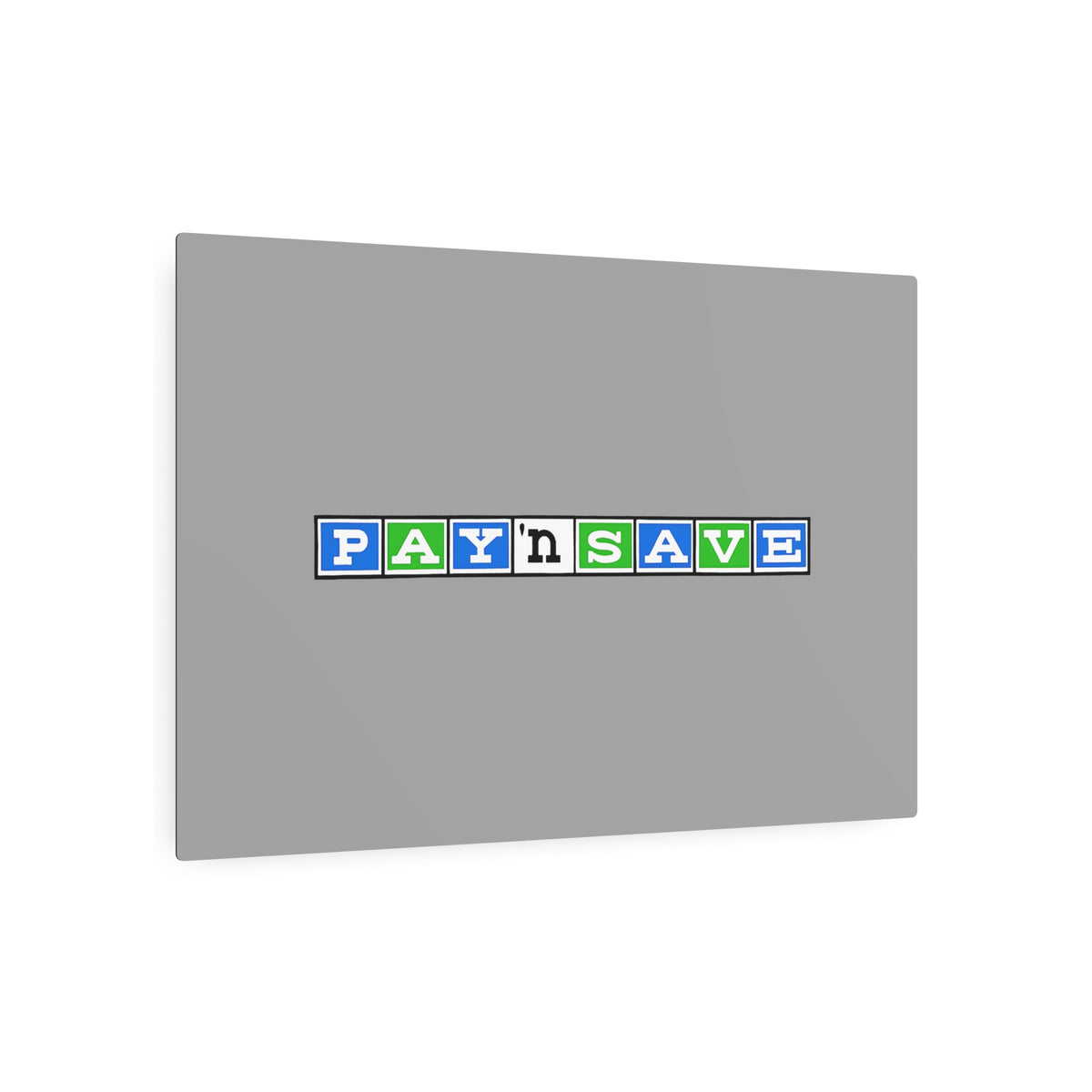 Pay 'n Save Metal Sign