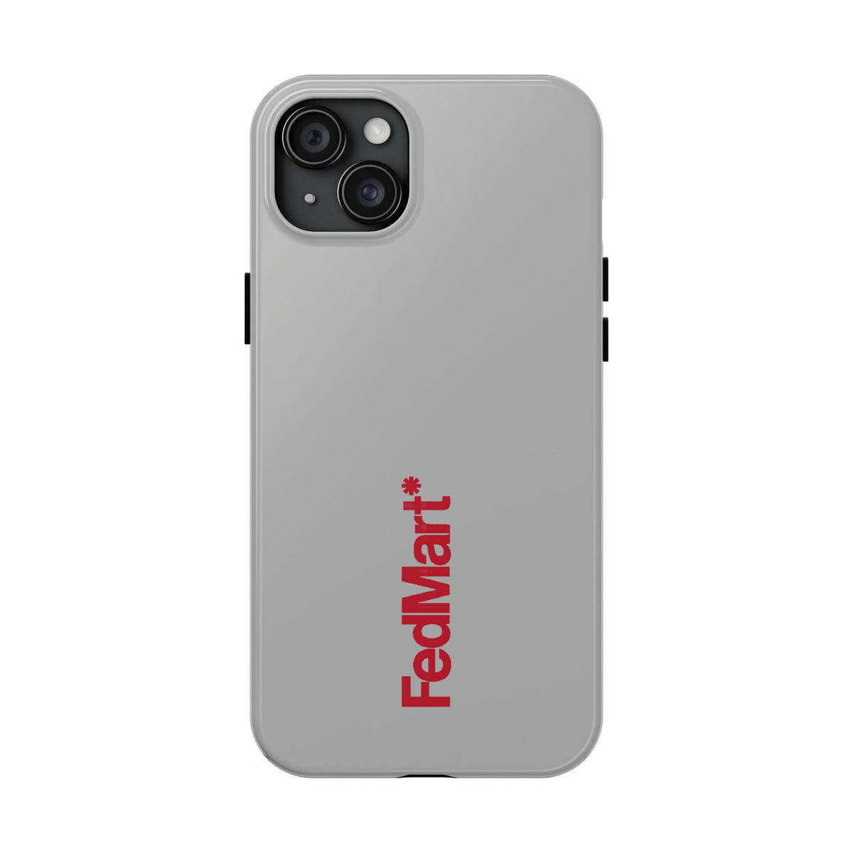 FedMart Tough Phone Case