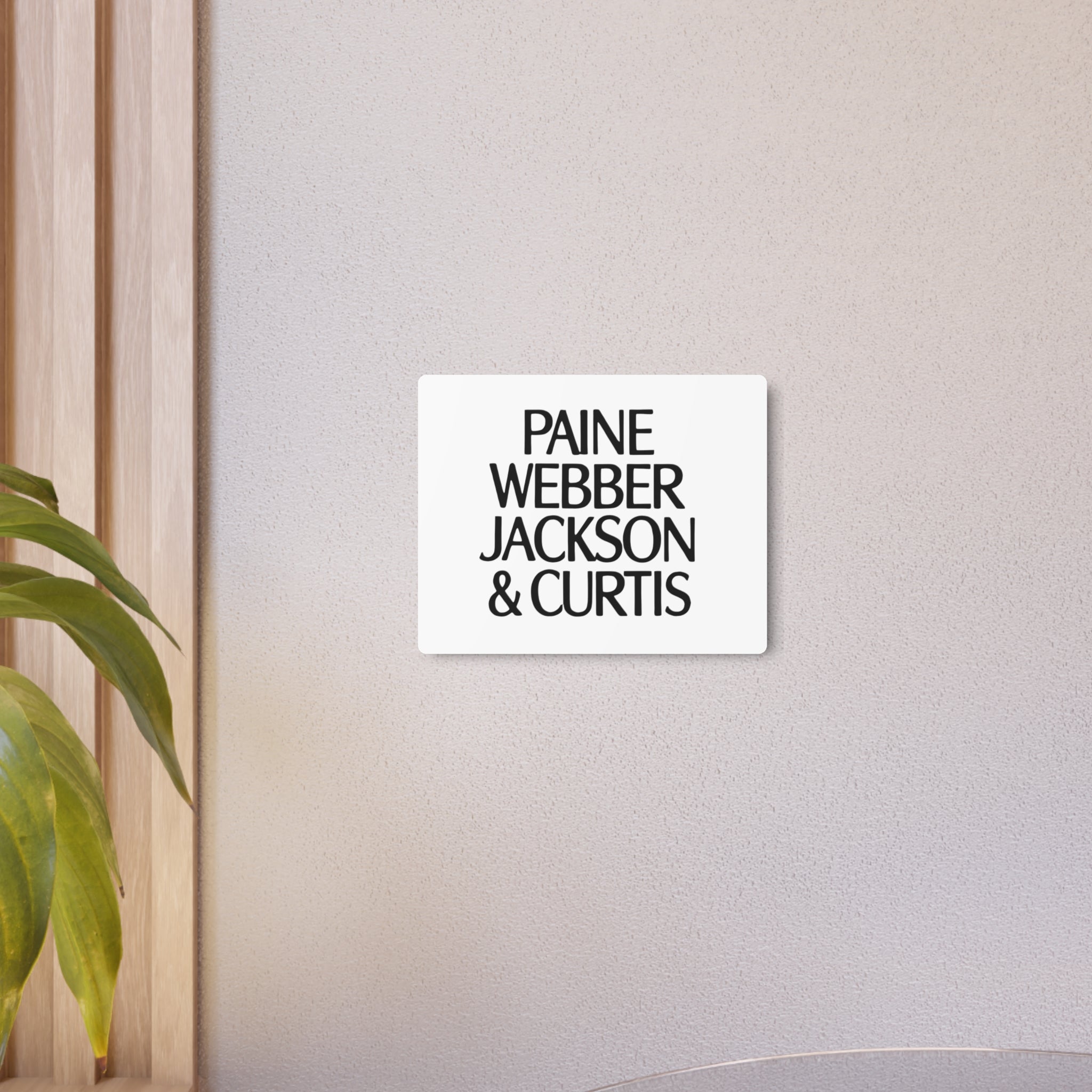 Paine Webber Jackson & Curtis Metal Sign