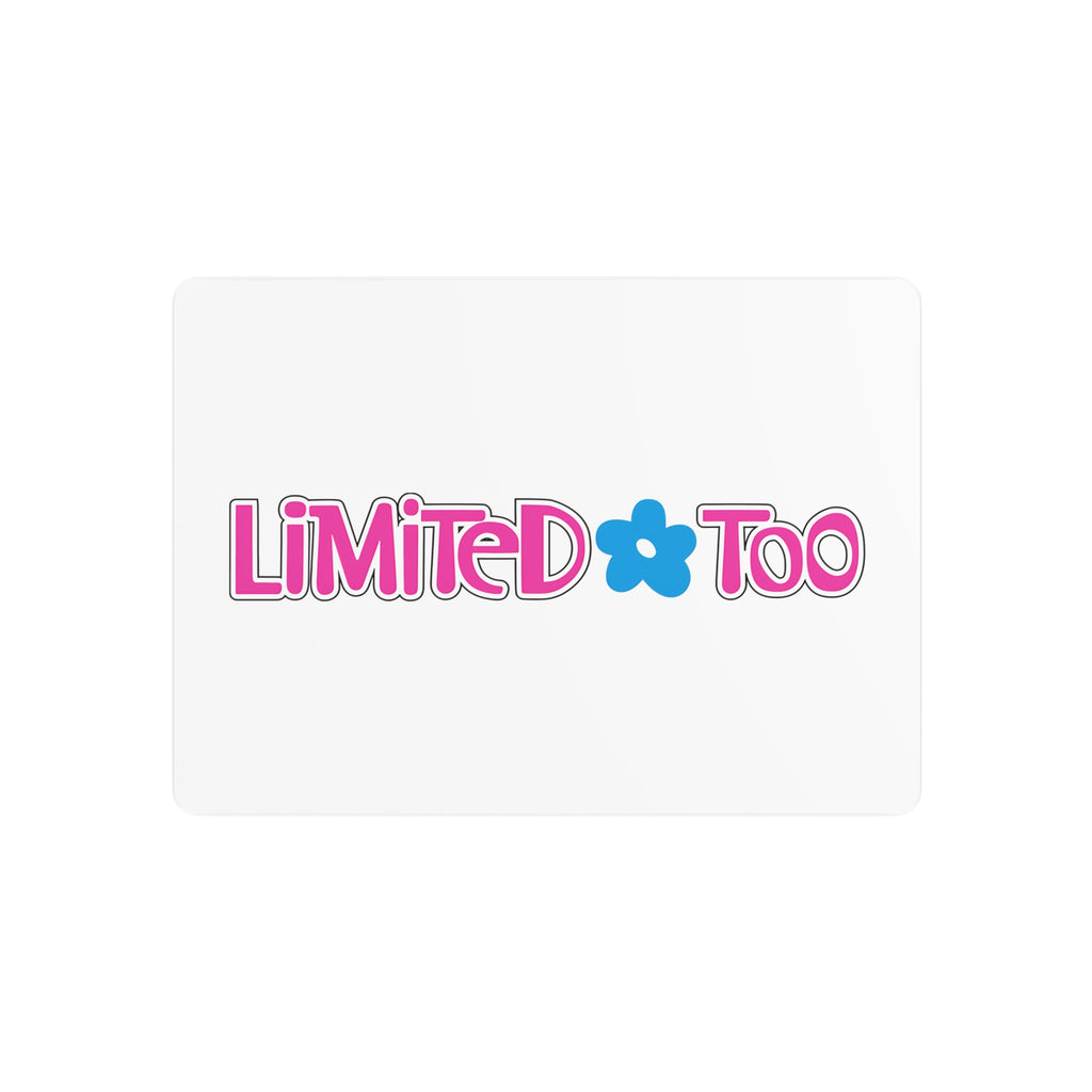 Limited Too Metal Sign