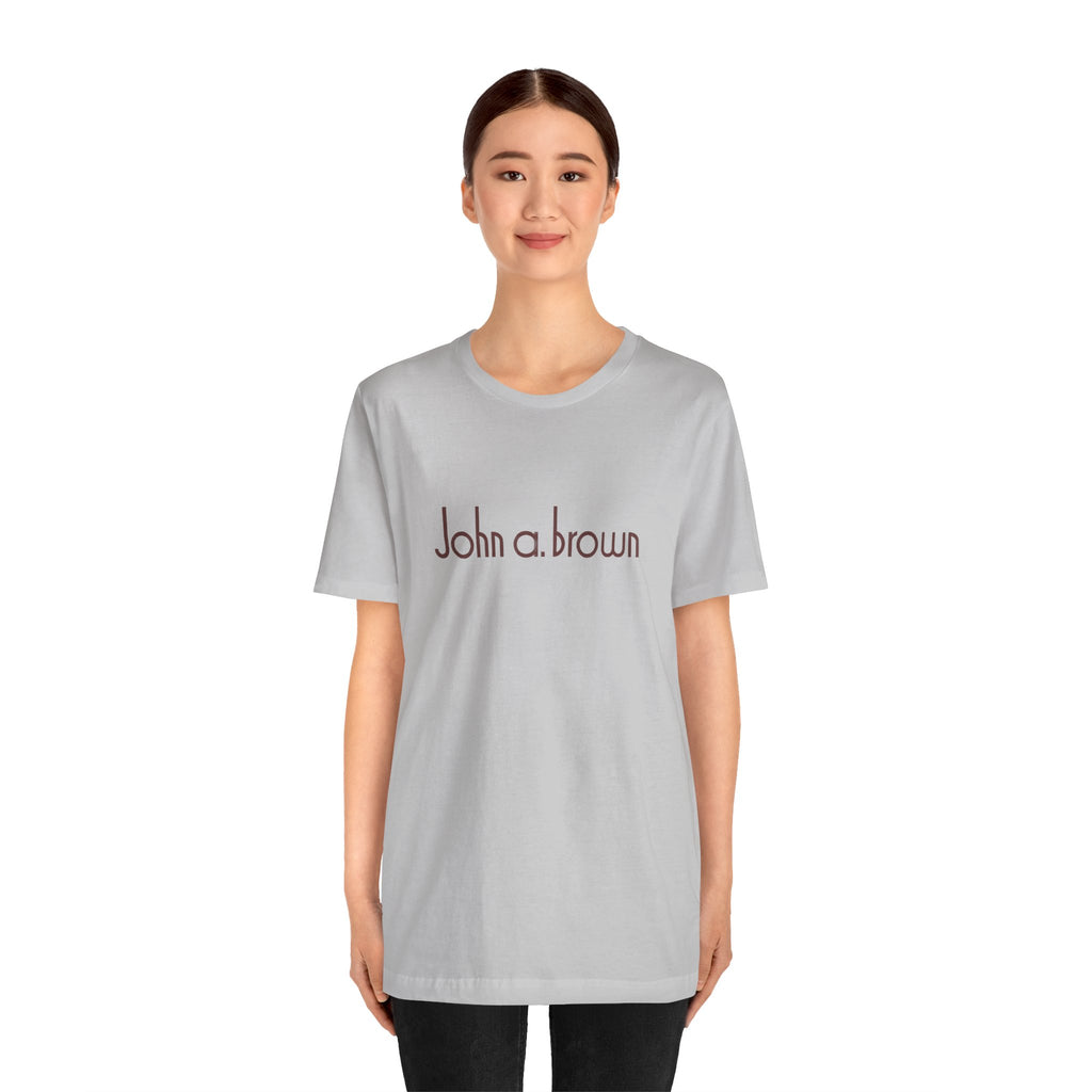 John A. Brown T-Shirt