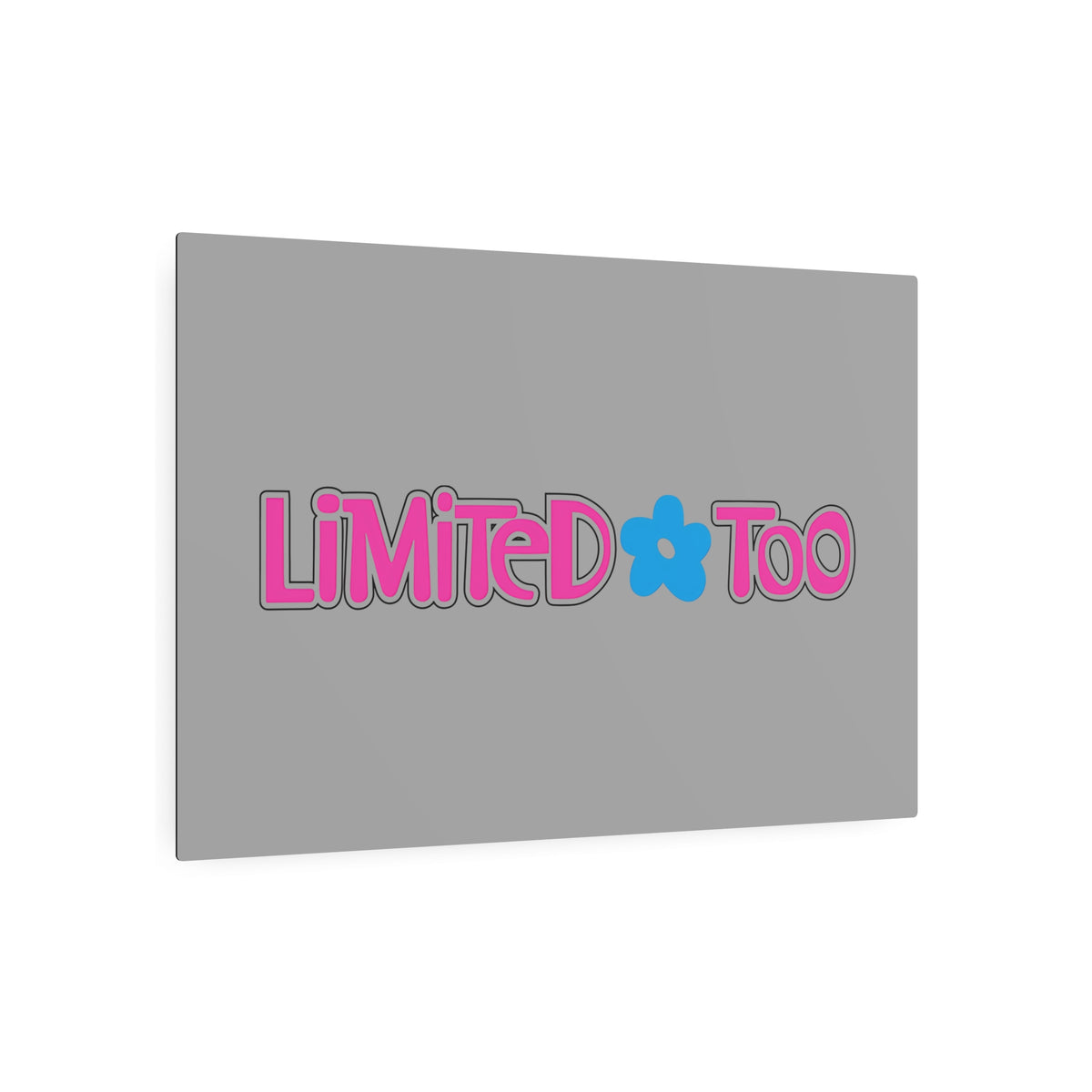 Limited Too Metal Sign