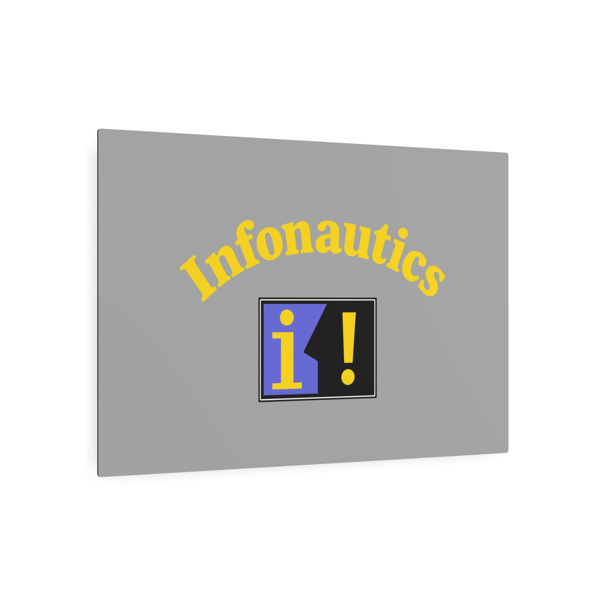 Infonautics Metal Sign