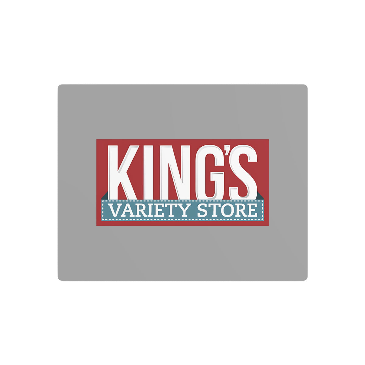 King's Variety Store Metal Sign
