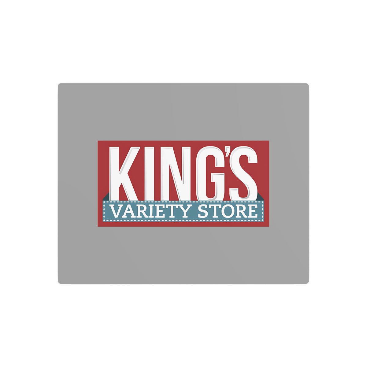 King's Variety Store Metal Sign
