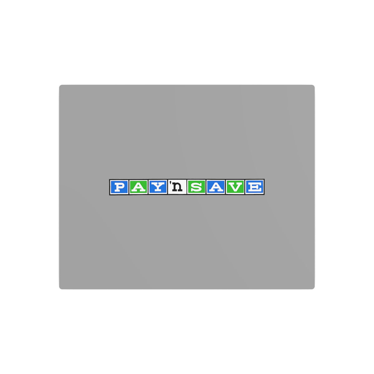 Pay 'n Save Metal Sign